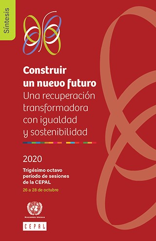 Construir un nuevo futuro: una recuperación transformadora con igualdad y sostenibilidad. Síntesis