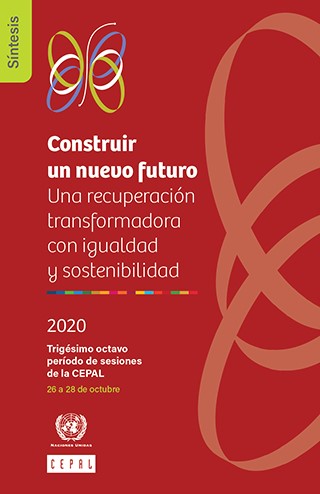 Construir un nuevo futuro: una recuperación transformadora con igualdad y sostenibilidad. Síntesis